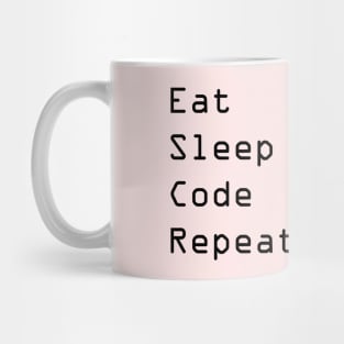 EAT SLEEP CODE REPEAT Mug
